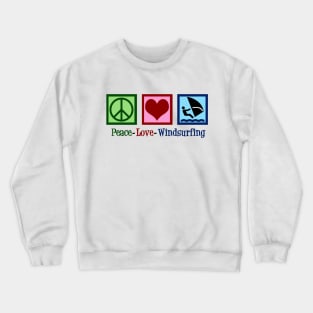 Peace Love Windsurfing Crewneck Sweatshirt